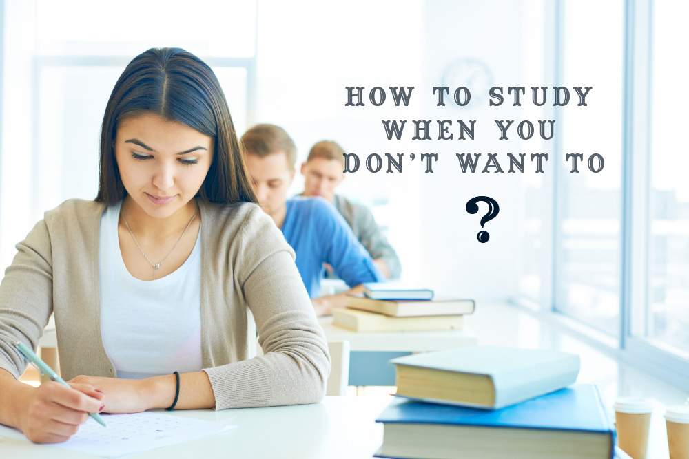 How to study when you don't want to - kidznmore Tutoring